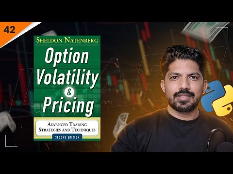 Option Volatility and Pricing | Sheldon Natenberg | 42/100 Days of Python Algo Trading