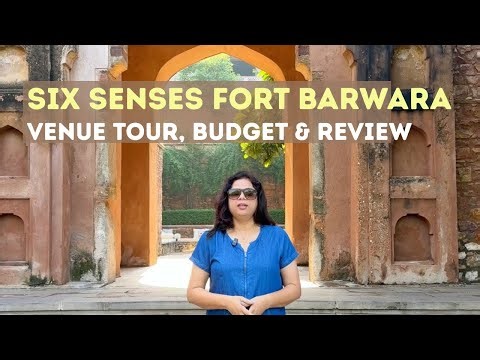 Destination Wedding in Six senses Fort, Rajasthan - Venue Tour, Budget & Review