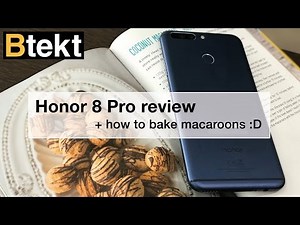 Honor 8 Pro Review + Coconut Macaroon Recipe