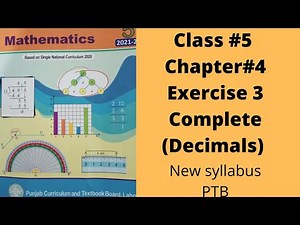 Class 5, Unit 4, Decimals & Percentages, Exercise no 3 complete, PTB, SNC, New Syllabus.