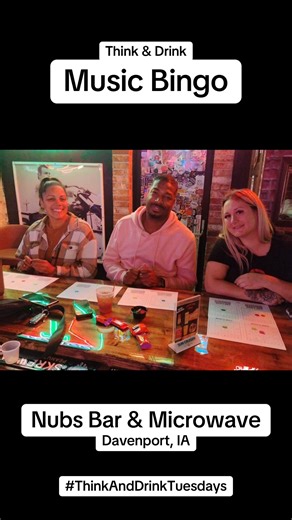 4.5K views | First night of Music Bingo/Game Night @ Nubs Bar & Microwave (Davenport, IA) with Think & Drink Entertainment • #ThinkAndDrinkTuesdays | Think & Drink Entertainment | Facebook