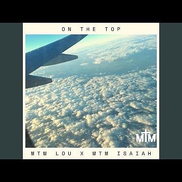 On The Top (feat. MTM Isaiah)
