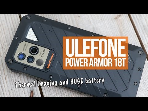 Ulefone Power Armor 18T: Rugged, with Thermal Imaging and Huge Battery for the Professional