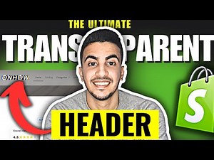 How To Make Header Transparent On Shopify (Update)