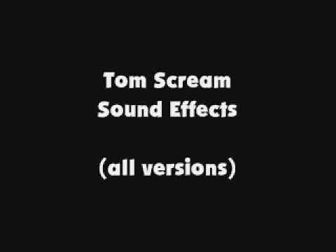 Tom Scream SFX (all versions)
