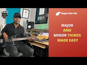 Reggae Bass Lesson: Master Major & Minor Thirds