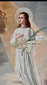 The Story of The Life of St. Maria Gorreti #catholicsaints #shortsfeed