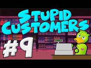 Stupid Customers In Retail - Retail Problems 9