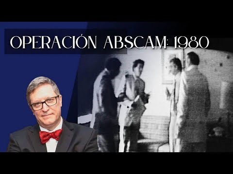 ABSCAM: Corrupción y sobornos al descubierto