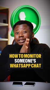 Use this simple trick to monitor that person's WhatsApp Chat... But note, you must have access to the person's phone #fblifestyle | Chukwuma Nwokeji