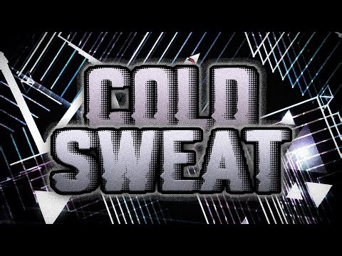 [Full Detail] "Cold Sweat" 100% by para (2.2) | Geometry Dash