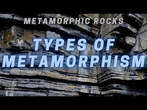 Types of Metamorphism