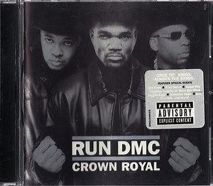 Run DMC - Crown Royal