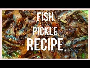 How to make Fish Pickle? Easy and quick recipe | Enca Mukhia