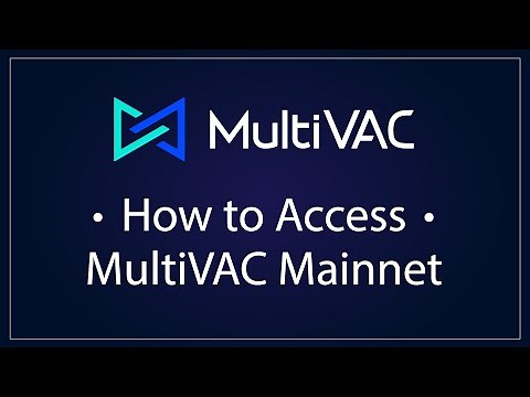 How to Access MultiVAC Mainnet