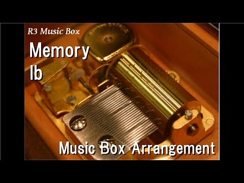 Memory/Ib [Music Box]