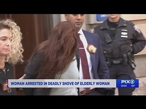 Woman arrested in deadly shove of elderly woman
