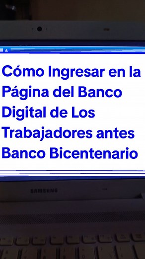 Cómo Ingresar en el Banco Digital de los Trabajadores - Paso a Paso