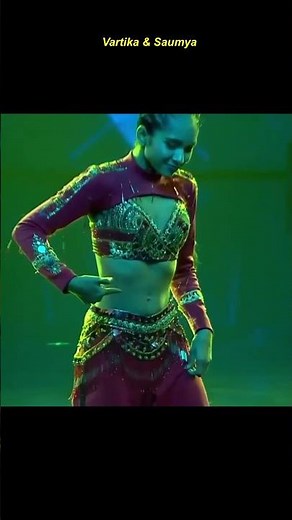 Vartika Jha 🔥❤️💃Saumya Kamble #Dance, Vartika and Saumya , #India's Best Dancer, @VartikaJhaWorld