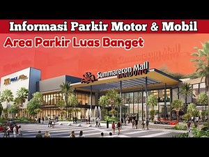 PARKIR MOBIL DAN MOTOR SUMMARECON MALL BANDUNG#parkir#parkirmobil#parkirmotor