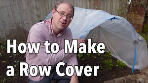 How to Make a Row Cover Tunnel