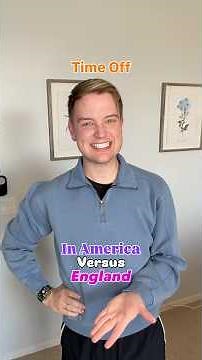 Time Off In America Versus England!