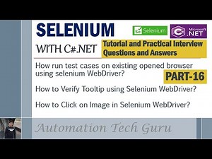 PART 16 | Selenium with C#.NET |Tutorial and Practical Interview Questions and Answers |Live Project