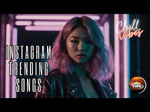 instagram trending songs 🎶 l Instagram Reels Songs That Are Going Viral Right Now!