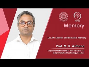 Lecture 20: Episodic and Semantic Memory