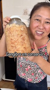 Receita da minha conserva de gengibre 🫚 #gengibre #conserva #gengibreemconserva #gari #shoga | Tia do Joinha