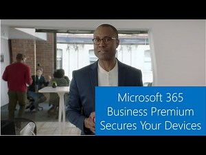 Microsoft 365 Business Premium Secures Your Devices