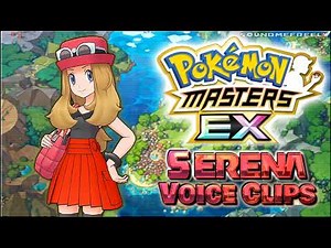 All Serena Voice Clips • Pokémon Masters EX • Voice Lines • (Jackie Lastra) - ENGLISH