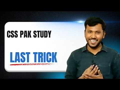 CSS Pak Study Last Trick #whoiamacademy