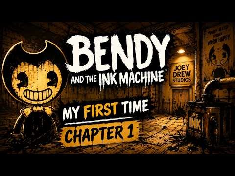 My First Time Playing Bendy and the Ink Machine | Chapter 1