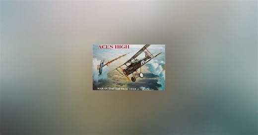 Aces High: War in the Air 1914 - 1918