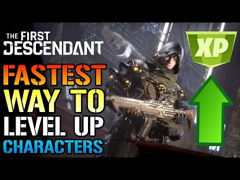The First Descendant: FASTEST Way To Farm XP! EASY Levels For NEW Characters! (Farming Guide)
