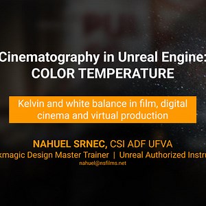 Cinematography in Unreal Engine: COLOR TEMPERATURE | Community tutorial