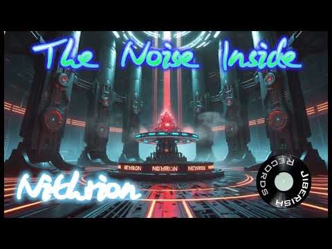 Nithrion: The Noise Inside
