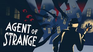 特工、禁忌、神秘学者！黑暗角色扮演模拟游戏《Agent of Strange》Steam页面开放
