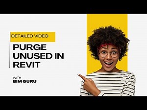 Purge Unused in Revit || Detailed Video || BIM Guru