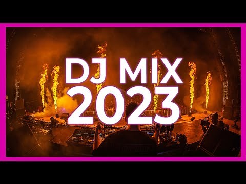 DJ MIX 2023 - Mashups & Remixes of Popular Songs 2023 | DJ Remix Songs Club Music Mix 2023