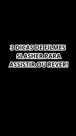 3 Dicas de filmes Slasher para assistir ou rever! #shorts