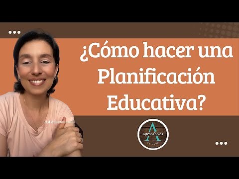 ¿Cómo hacer una Planificación Educativa o Planeación Didáctica? - Elementos y ejemplos