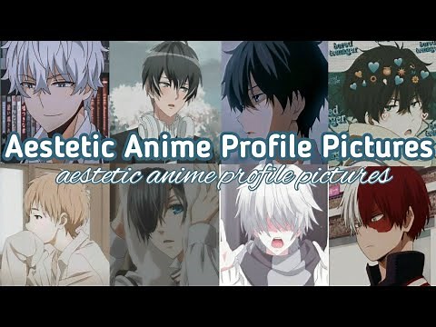50+ Aestetic anime profile pictures || boy