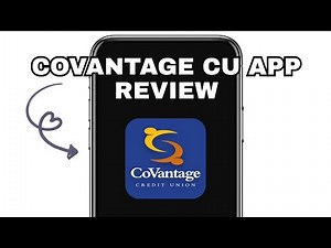 COVANTAGE CREDIT UNION APP REVIEW EXPLAINED - WORTH IT?