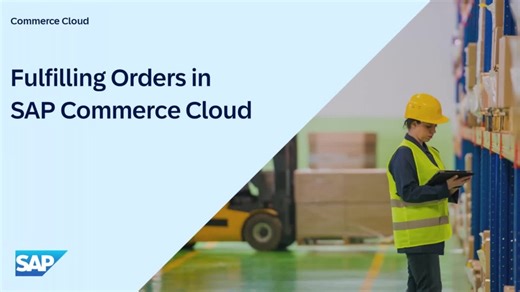 Fulfilling Orders in  SAP Commerce Cloud