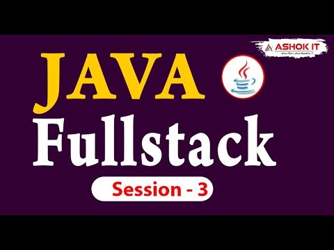 Java Fullstack Development | Session- 03 | Ashok IT.