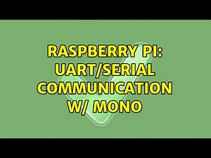 Raspberry Pi: UART/Serial communication w/ mono (2 Solutions!!)