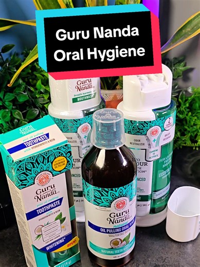 Daily Oral Hygiene Routine with Guru Nanda Products