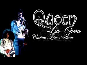 Queen - A Night at the Opera - Custom Live Album